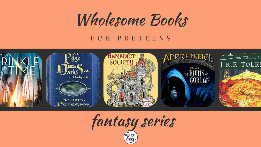 Wholesome Books for Preteens: 10 Magical Fantasy Series (part 1)